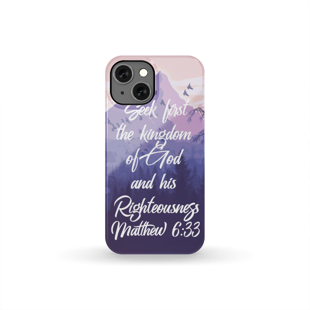 Matthew 6:33 Phone Case