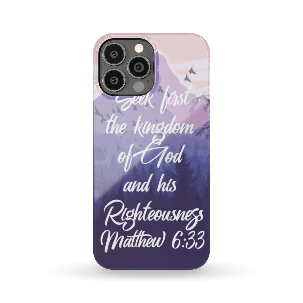 Matthew 6:33 Phone Case