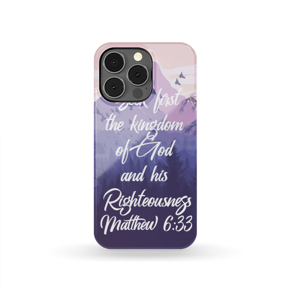 Matthew 6:33 Phone Case